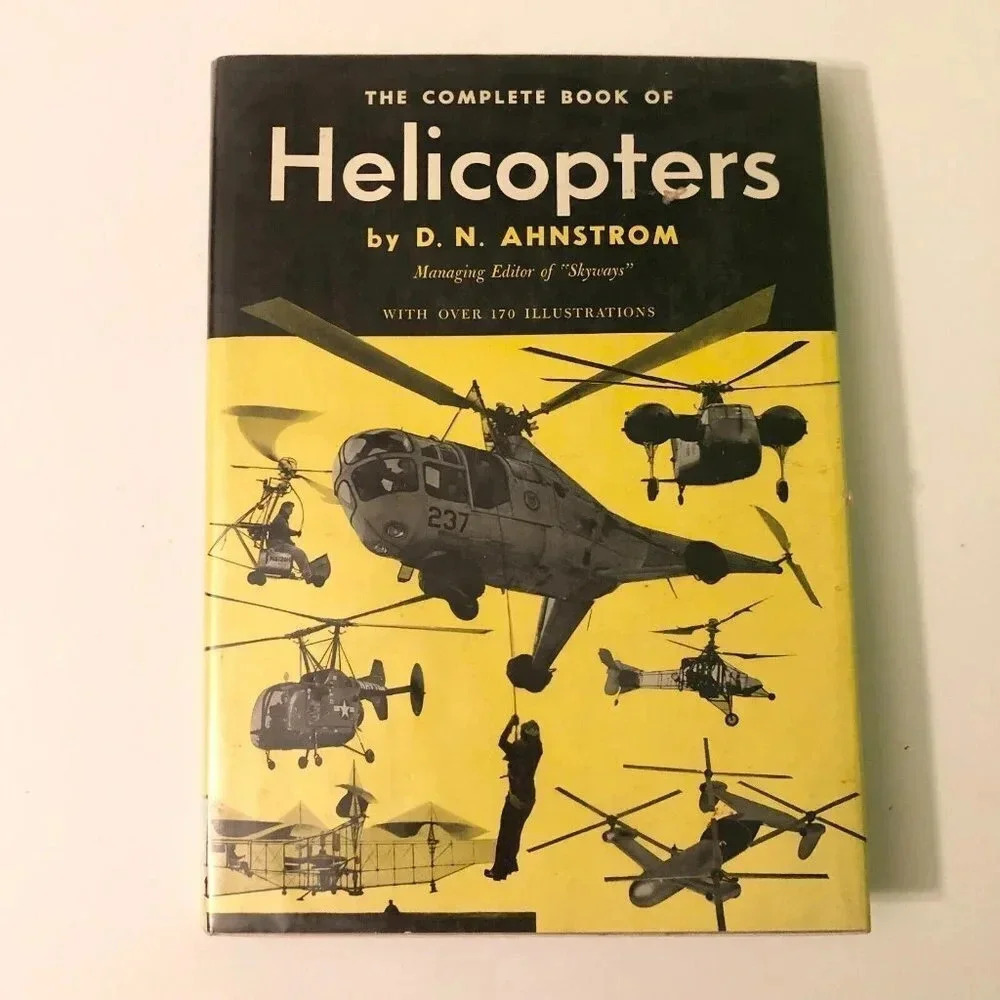 Vintage 1954 The Complete Book Of Helicopters D N Ahnstrom Ex  Lib Book
